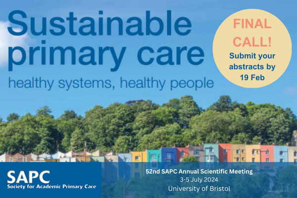 Final call for abstracts for the Society for Academic Primary Care Annual Scientific Meeting (SAPC ASM) 2024. Deadline 19 Feb.
